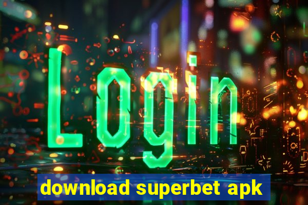 download superbet apk